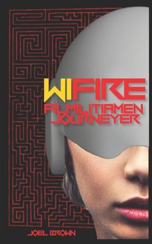 Paperback Wi-Fire: The Filmilitiamen Journeyer Book