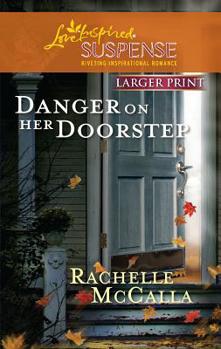 Mass Market Paperback Danger on Her Doorstep [Large Print] Book