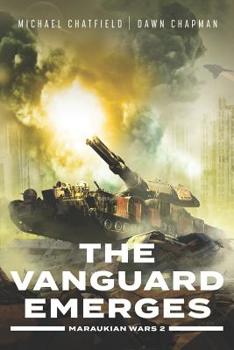 The Vanguard Emerges (Maraukian War) - Book #2 of the Maraukian War