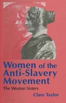 Paperback Women of the Anti-Slavery Movement: The Weston Sisters Book