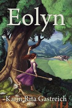 Eolyn - Book #1 of the Silver Web