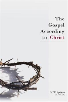 The Gospel According to Christ