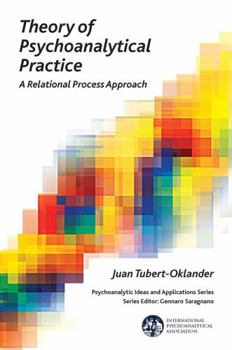 Paperback Theory of Psychoanalytical Practice: A Relational Process Approach Book