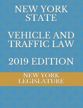 Paperback New York State Vehicle and Traffic Law 2019 Edition Book