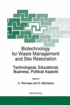 Paperback Biotechnology for Waste Management and Site Restoration: Technological, Educational, Business, Political Aspects Book