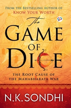 Paperback The Game of Dice: The Root Cause of the Mahabharata War Book