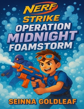 NERF Strike: Operation Midnight Foamstorm`