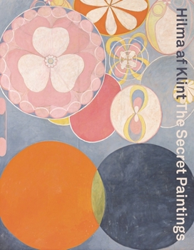 Hilma AF Klint: The Secret Paintings