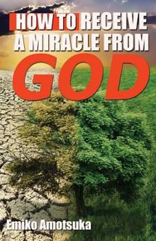 Paperback How To Receive A Miracle From God Book