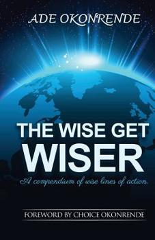 Paperback The Wise Get Wiser Book
