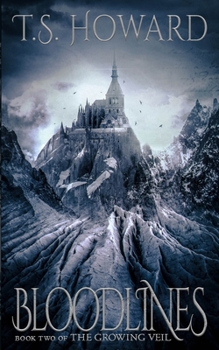 Bloodlines - Book #2 of the Growing Veil