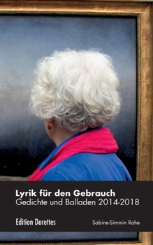 Paperback Lyrik für den Gebrauch: Gedichte und Balladen (2014-2018) [German] Book