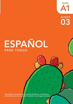 Paperback Español para Todos A1- Bloque TRES: El Nopal Spanish [Spanish] Book