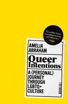Paperback Queer Intentions: A (Personal) Journey Through LGBTQ + Culture Book