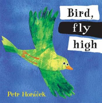 Board book Bird, Fly High Book