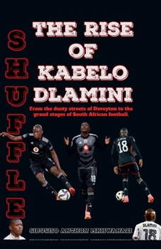 Paperback Shuffle: The Rise of Kabelo Dlamini Book