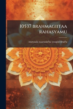 Paperback 10537 brahmagiitaa rahasyamu [Telugu] Book