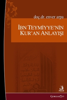 Paperback Ibn Taymiyyah's Understanding of the Quran [Turkish] Book