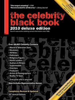 Paperback The Celebrity Black Book: Over 60,000+ Accurate Celebrity Addresses for Autographs, Charity Donations, Signed Memorabilia, Celebrity Endorsement Book