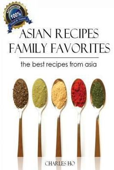 Paperback Asian Recipes - 50 Tasty & Easy Made Unique Exotic Recipes Book
