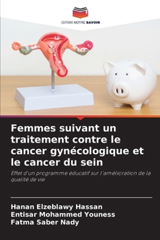 Paperback Femmes suivant un traitement contre le cancer gynécologique et le cancer du sein [French] Book