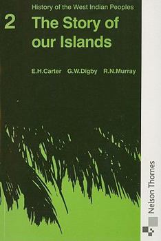 Paperback The Story of Our Islands (History of the West Indian Peoples) Book