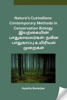 Paperback Nature's Custodians: Contemporary Methods in Conservation Biology [Tamil] Book