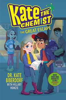 The Great Escape - Book #2 of the Kate the Chemist