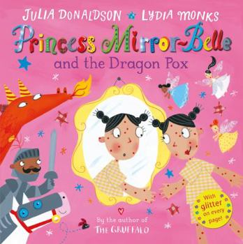 Hardcover Princess Mirror-Belle and the Dragon Pox Book