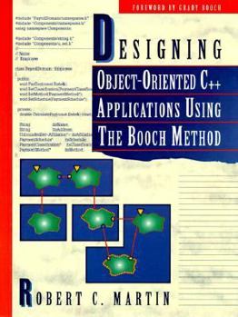 Hardcover Designing Object-Oriented C++ Applications Using the Booch Method Book
