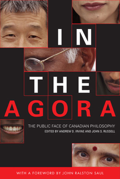 Paperback In the Agora: The Public Face of Canadian Philosophy Book