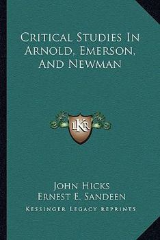 Paperback Critical Studies In Arnold, Emerson, And Newman Book