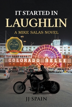 Paperback It Started in Laughlin: A Mike Salas Novel Book