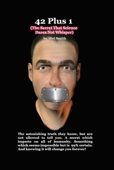 Paperback 42plus1 - The Secret That Science Dares Not Whisper Book