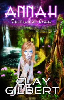 Paperback Annah: Children of Evohe, Book 1 Book