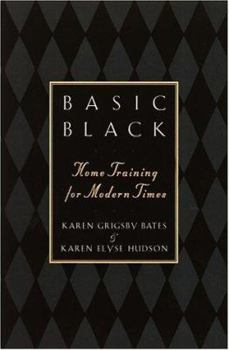 Paperback Basic Black: Home Training for Modern Times Book