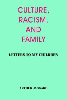 Paperback Culture, Racism, and Family: Letters to My Children Book