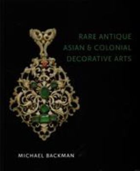 Paperback Rare Antique Asian and Colonial Decorative Arts Book