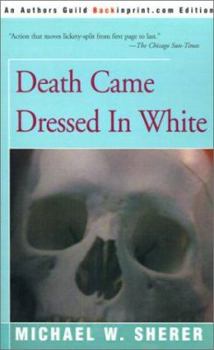 Paperback Death Came Dressed in White Book