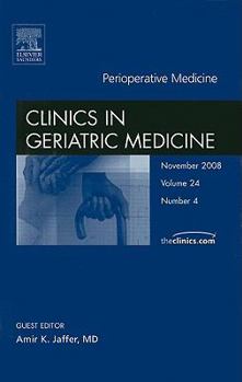 Hardcover Perioperative Medicine, Clinics in Geriatric Medicine: Volume 24-4 Book