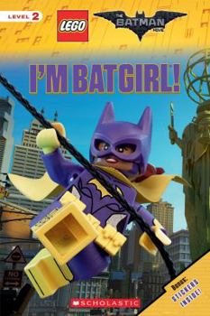 Paperback I'm Batgirl! (the Lego Batman Movie: Level 2 Reader), Volume 2 Book