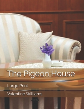 Paperback The Pigeon House: Large Print Book