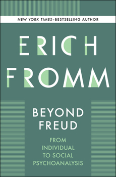 Paperback Beyond Freud: From Individual to Social Psychoanalysis Book