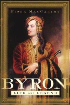 Hardcover Byron: Life and Legend Book