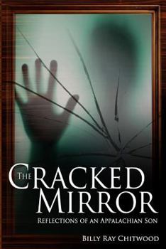 Paperback The Cracked Mirror: Reflections of an Appalachian Son Book