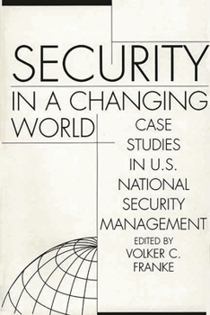 Paperback Security in a Changing World: Case Studies in U.S. National Security Management-- Instructor's Manual Book