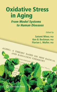 Hardcover Oxidative Stress in Aging: From Model Systems to Human Diseases Book