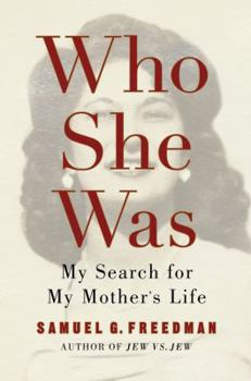 Hardcover Who She Was: My Search for My Mother's Life Book