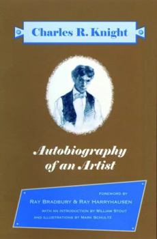 Paperback Autobiography of an Artist: Charles R. Knight (Introductions by Ray Bradbury & Ray Harryhausen) Book