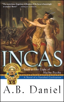 Paperback Incas: Book 3: The Light of Machu Picchu Book